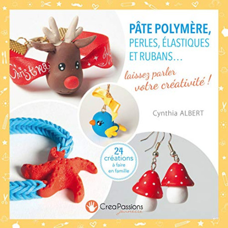 Pâte polymère perles élastiques et rubans... laissez parler votre...