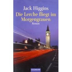 DIE LERCHE FLIEGT IM MORGENGRAUEN