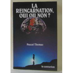 La réincarnation oui ou non