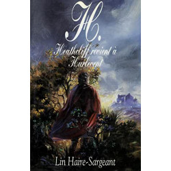 H. HEATHCLIFF REVIENT A HURLEVENT