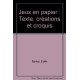 Jeux en papier : Texte créations et croquis