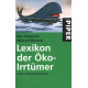 Lexikon der Öko-Irrtümer