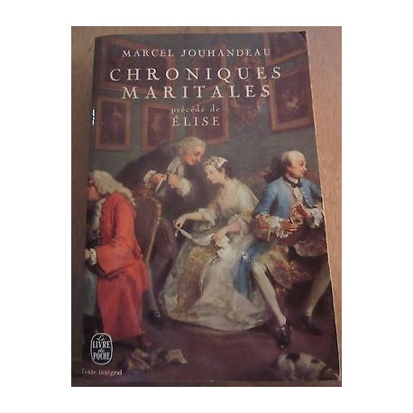 Marcel jouhandeau Chroniques maritales précédé de elise 64