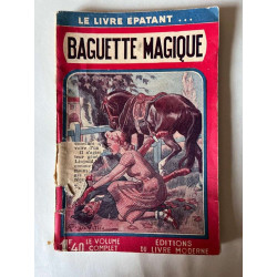Ernest Richard Baguette magique Éditions du Livre Moderne
