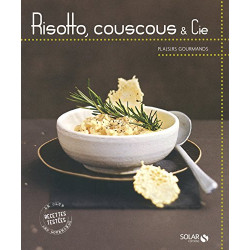 Risotto couscous et Cie - Plaisirs gourmands