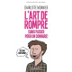 L art de rompre (sans passer pour un connard)