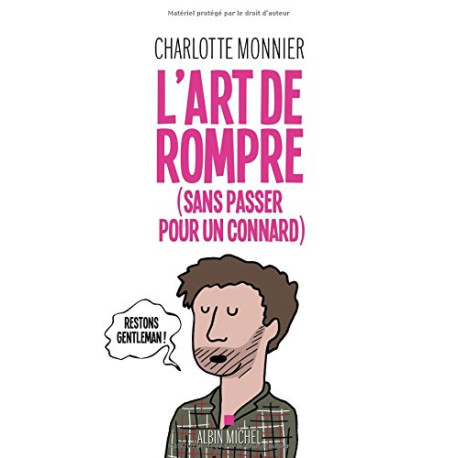L art de rompre (sans passer pour un connard)