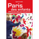 Paris des enfants : 200 bonnes idées pour les parents