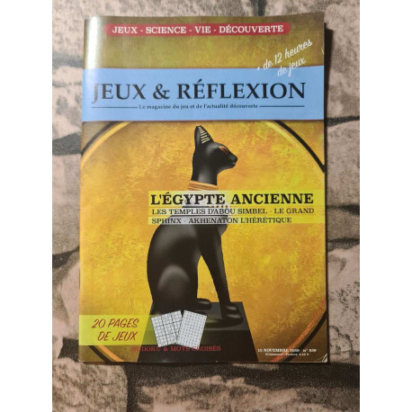 Jeux et réflexion - L'ÉGYPTE ANCIENNE N.850 - 2010