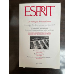 Revue Esprit n 7 Les mirages de l'excellence Juillet 2012