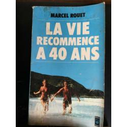 m rouet La vie recommence A 40 ans Presses pocket