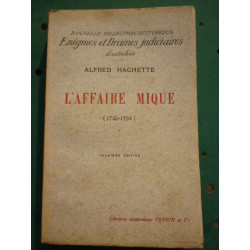 Alfred hachette L'Affaire Mique 1745 1794