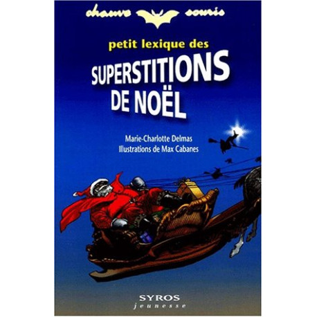 Petit Lexique des superstitions de Noël