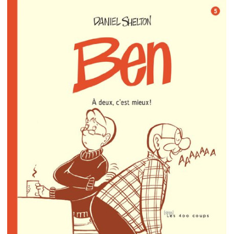 Ben Tome 5 : A deux c'est mieux
