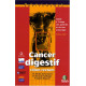 Cancer digestif côlon-rectum : Guide à l'usage des patients et de...