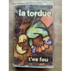 La Tordue T'es fou Cassette Audio K7 NEUVE SOUS BLISTER