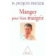 Manger pour bien maigrir