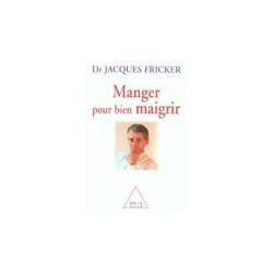 Manger pour bien maigrir