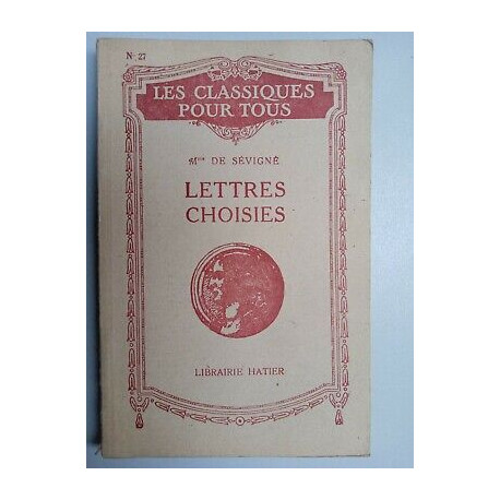 Mme Sévigné Lettres Choisies Librairie hatier 1946 nº442