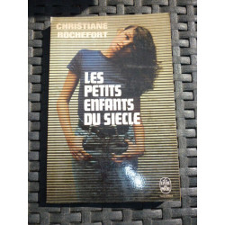 c rochefort LES PETITS ENFANTS DU SIECLE