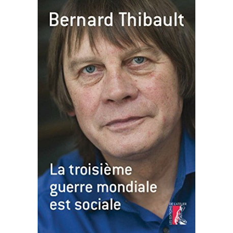 La troisième guerre mondiale est sociale