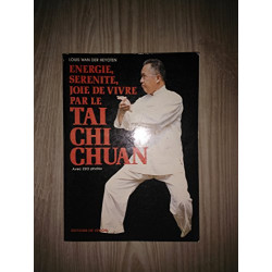 Energie serenite joie de vivre par le tai chi chuan