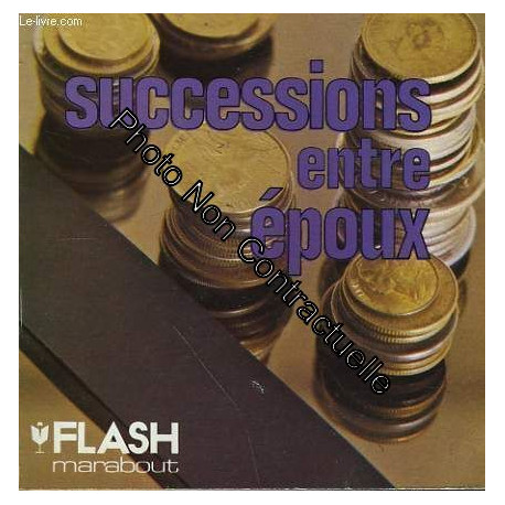 Droits Du Conjoint Survivant Et Formalites - Successions Entre Epoux
