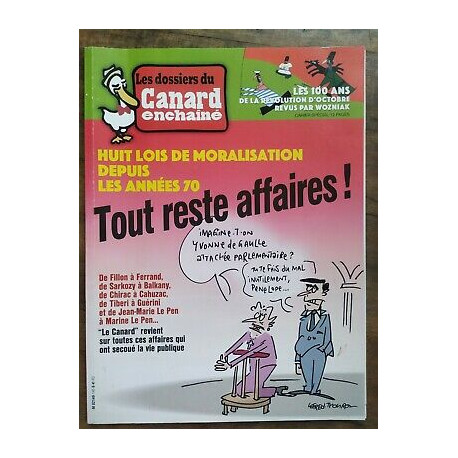Les Dossiers du Canard enchaîné Nº145 Tout reste affaires Octobre 2017