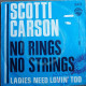 No Rings No Strings / Ladies Need Lovin' Too