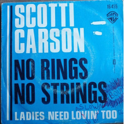 No Rings No Strings / Ladies Need Lovin' Too