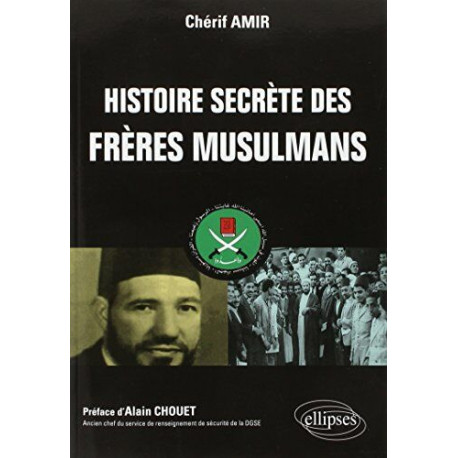 Histoire secrète des Frères Musulmans