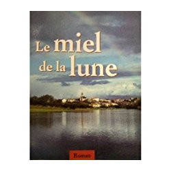 LE MIEL DE LA LUNE