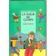 La fleur du clown : Et autres contes de cirque