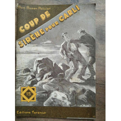 Mon Roman Policier Coup de sirène pour Carli - Jacques Rivaler...