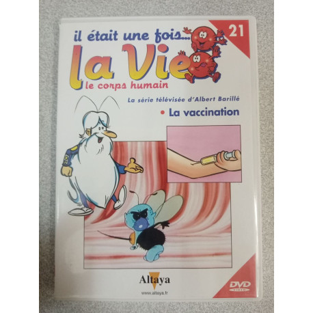 La Vie tome 21 : Le corps humain - La vaccination