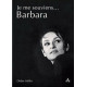 Je Me Souviens... Barbara