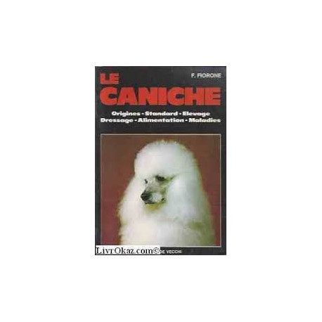 Le Caniche origine elevage dressage