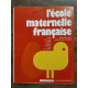 L'école maternelle française n3 Novembre 1974