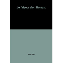 Le faiseur d'or. Roman