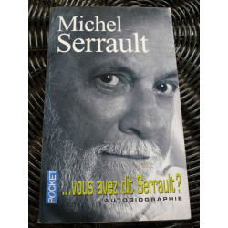 vous avez dit serrault autobiographie