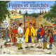 Foires et marchés : Saltimbanques et vieux métiers , suivi de La...