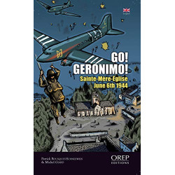 Go Geronimo: Sainte-Mere-Eglise 6th June 1944