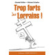 Trop forts les Lorrains