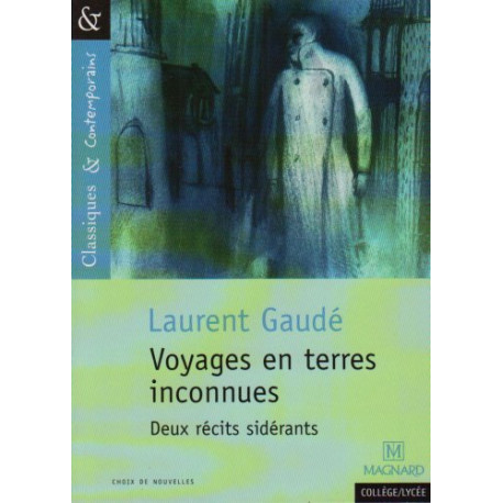 Voyages en terres inconnues