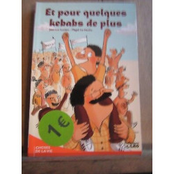 Luciani Le huche Et pour quelques kebabs de plus