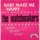 Baby Make Me Happy / Goody Goody Goody