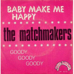 Baby Make Me Happy / Goody Goody Goody