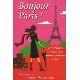 Bonjour Paris ! : Les véritables aventures d'une nounou américaine...