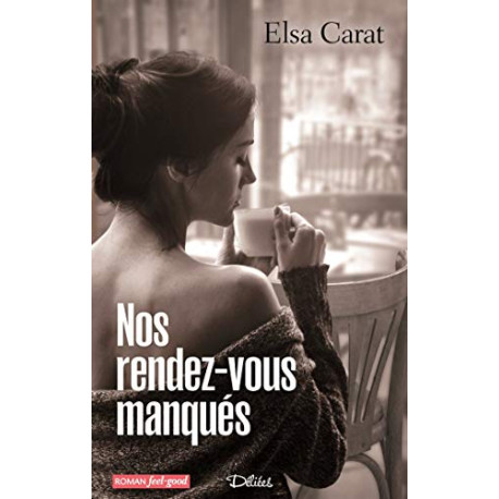 NOS RENDEZ-VOUS MANQUES