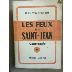 Erich Von stroheim Les FeuX de la saint jean ii André martel